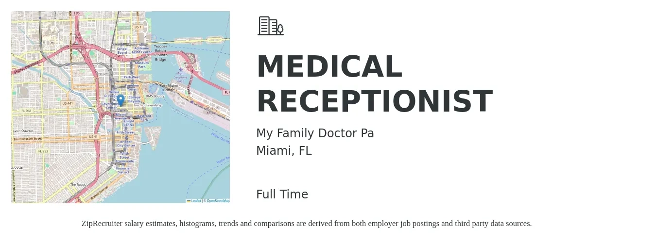 My Family Doctor Pa job posting for a MEDICAL RECEPTIONIST in Miami, FL with a salary of $16 to $19 Hourly and benefits including life_insurance with a map of Miami location.