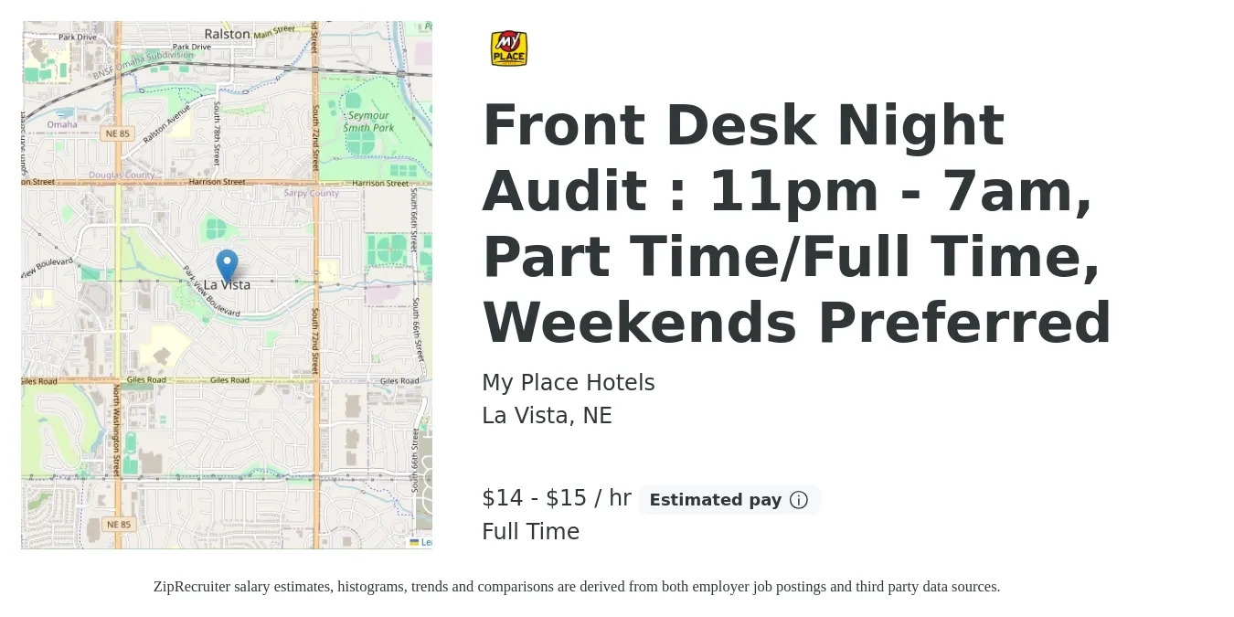My Place Hotels job posting for a Front Desk Night Audit : 11pm - 7am, Part Time/Full Time, Weekends Preferred in La Vista, NE with a salary of $15 to $16 Hourly with a map of La Vista location.