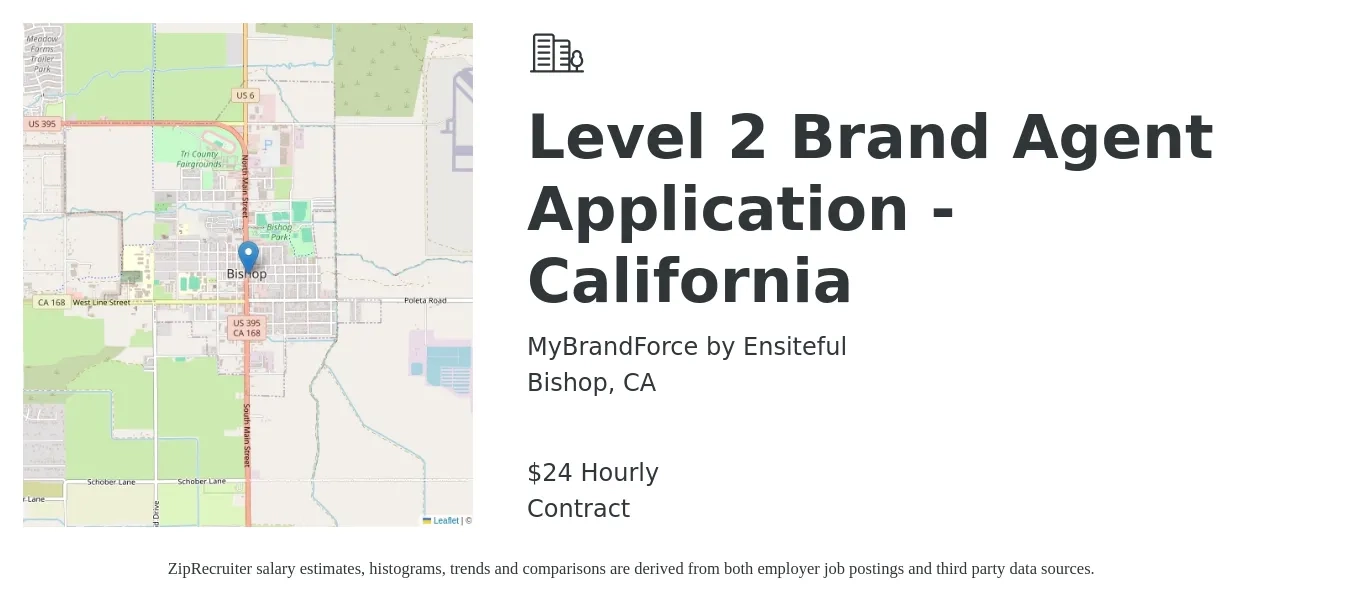 MyBrandForce by Ensiteful job posting for a Level 2 Brand Agent Application - California in Bishop, CA with a salary of $25 Hourly with a map of Bishop location.