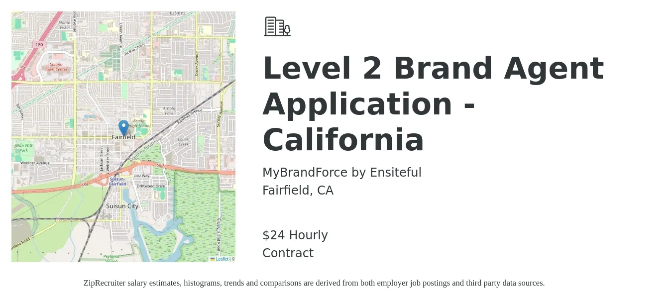 MyBrandForce by Ensiteful job posting for a Level 2 Brand Agent Application - California in Fairfield, CA with a salary of $25 Hourly with a map of Fairfield location.