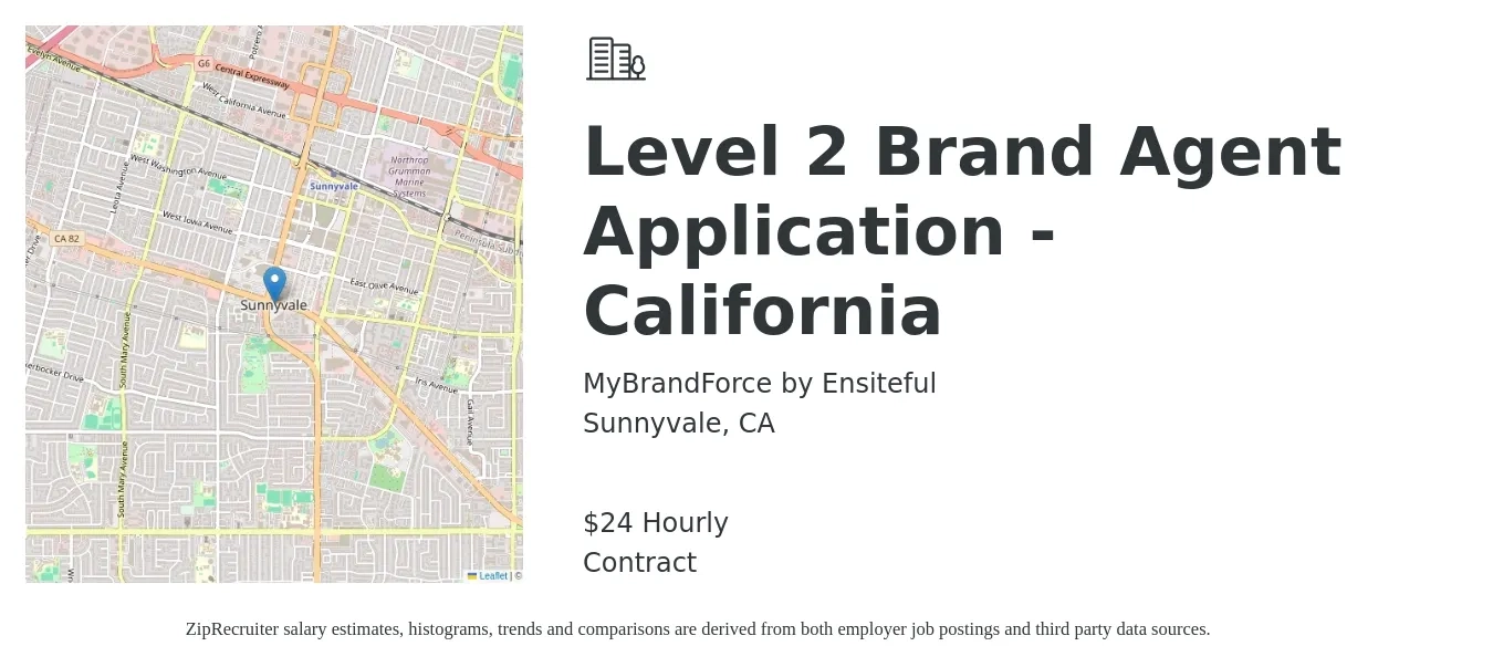 MyBrandForce by Ensiteful job posting for a Level 2 Brand Agent Application - California in Sunnyvale, CA with a salary of $25 Hourly with a map of Sunnyvale location.