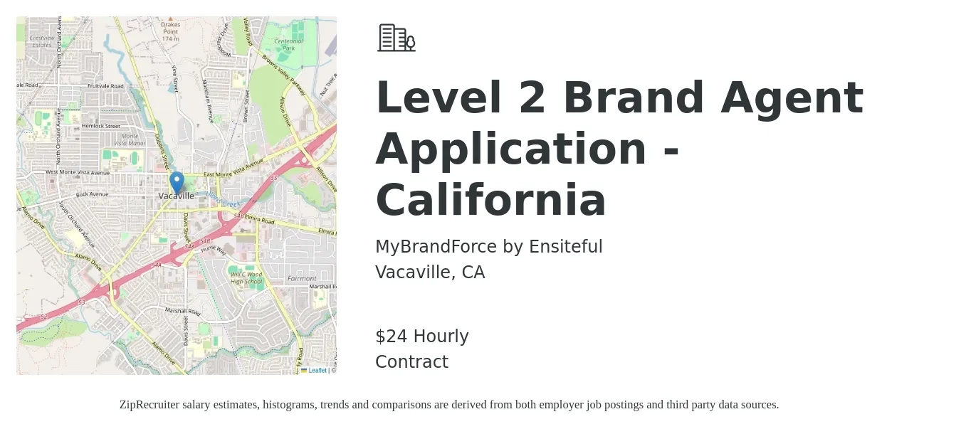 MyBrandForce by Ensiteful job posting for a Level 2 Brand Agent Application - California in Vacaville, CA with a salary of $25 Hourly with a map of Vacaville location.