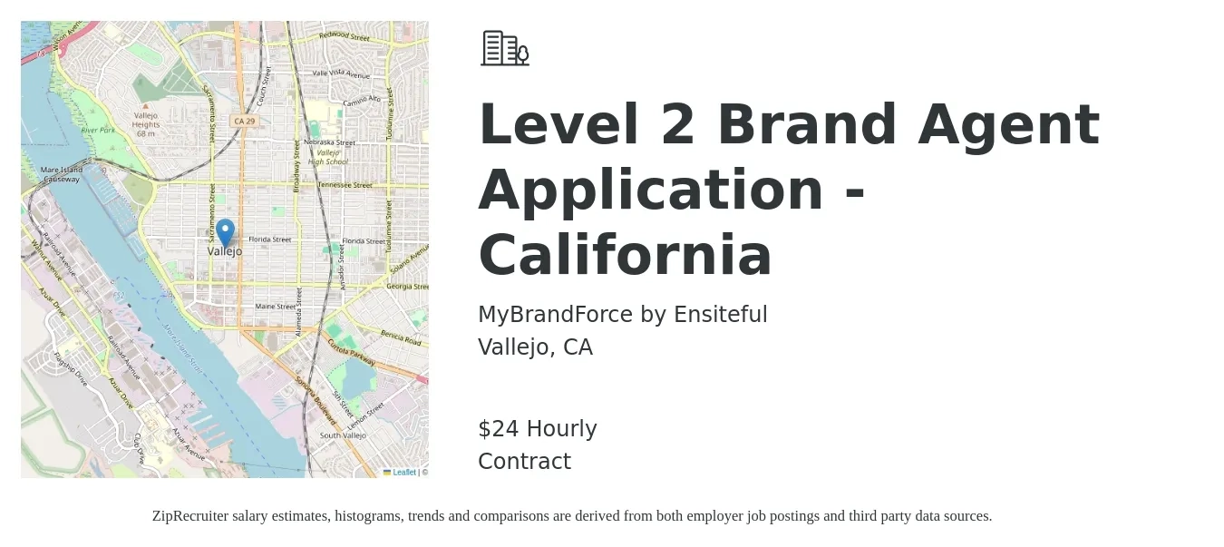 MyBrandForce by Ensiteful job posting for a Level 2 Brand Agent Application - California in Vallejo, CA with a salary of $25 Hourly with a map of Vallejo location.