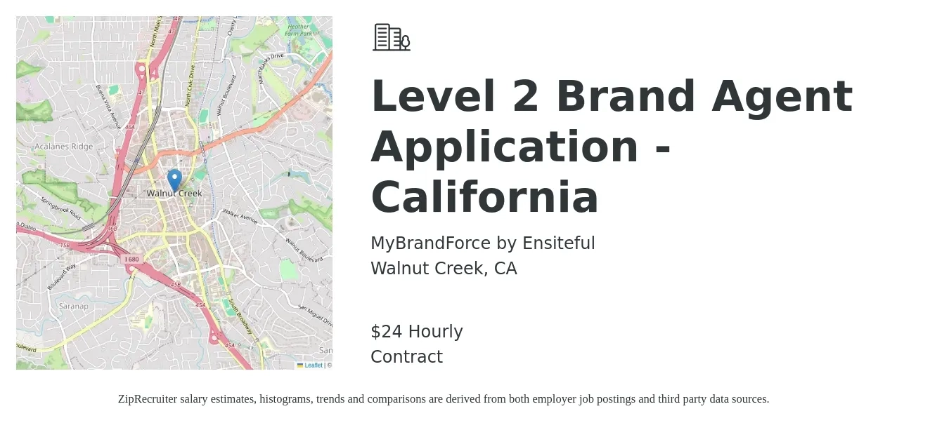MyBrandForce by Ensiteful job posting for a Level 2 Brand Agent Application - California in Walnut Creek, CA with a salary of $25 Hourly with a map of Walnut Creek location.