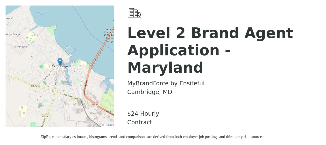 MyBrandForce by Ensiteful job posting for a Level 2 Brand Agent Application - Maryland in Cambridge, MD with a salary of $25 Hourly with a map of Cambridge location.