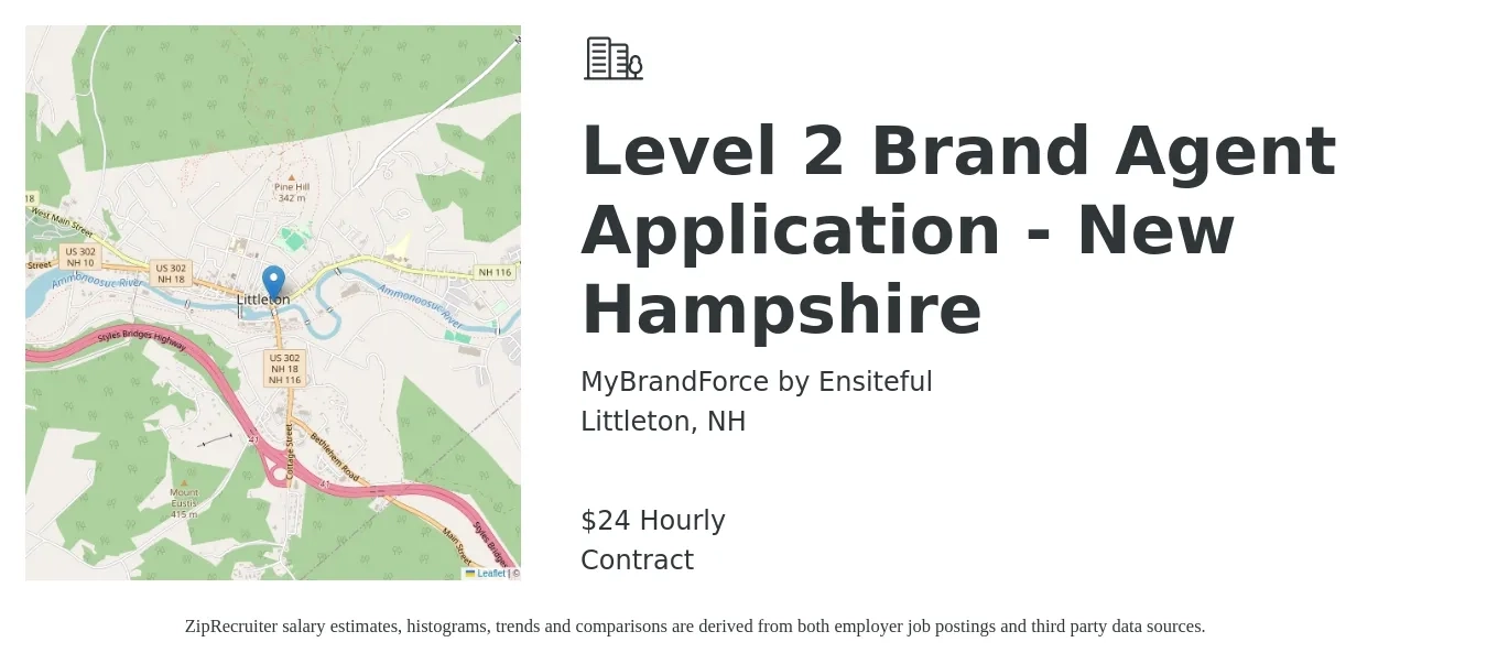 MyBrandForce by Ensiteful job posting for a Level 2 Brand Agent Application - New Hampshire in Littleton, NH with a salary of $25 Hourly with a map of Littleton location.