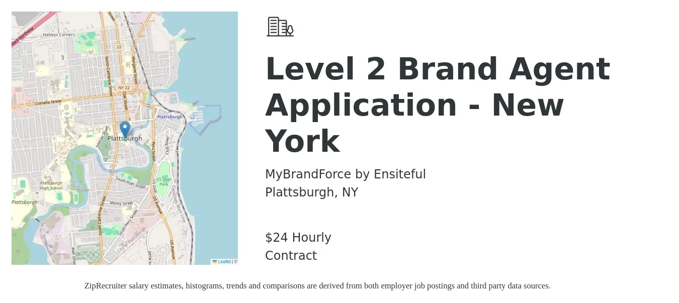 MyBrandForce by Ensiteful job posting for a Level 2 Brand Agent Application - New York in Plattsburgh, NY with a salary of $25 Hourly with a map of Plattsburgh location.