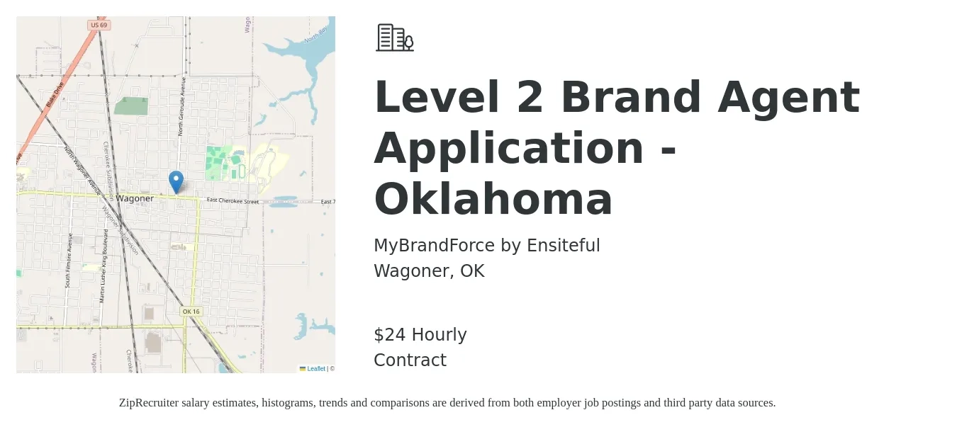 MyBrandForce by Ensiteful job posting for a Level 2 Brand Agent Application - Oklahoma in Wagoner, OK with a salary of $25 Hourly with a map of Wagoner location.