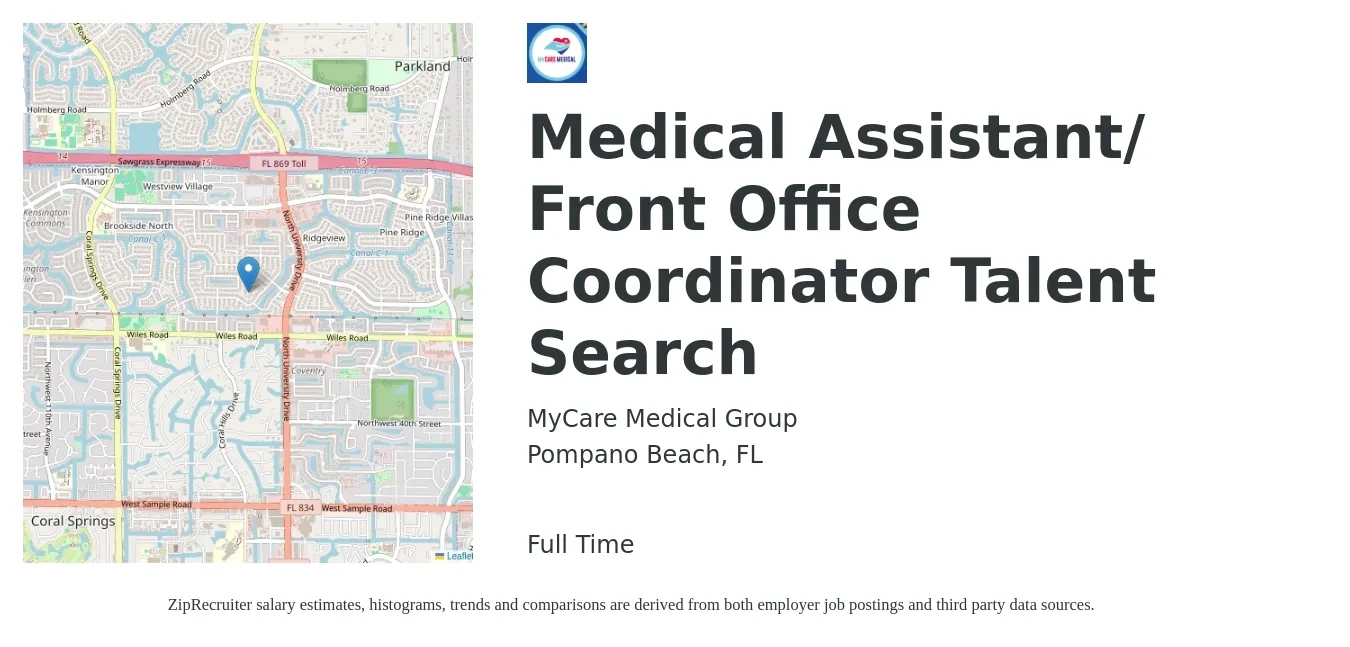 MyCare Medical Group job posting for a Medical Assistant/ Front Office Coordinator Talent Search in Pompano Beach, FL with a salary of $15 to $19 Hourly with a map of Pompano Beach location.