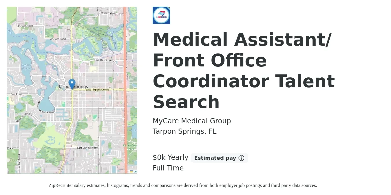 MyCare Medical Group job posting for a Medical Assistant/ Front Office Coordinator Talent Search in Tarpon Springs, FL with a salary of $16 to $21 Yearly with a map of Tarpon Springs location.