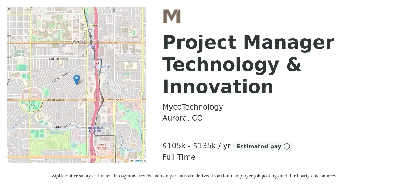MycoTechnology job posting for a Project Manager Technology & Innovation in Aurora, CO with a salary of $105,000 to $135,000 Yearly with a map of Aurora location.