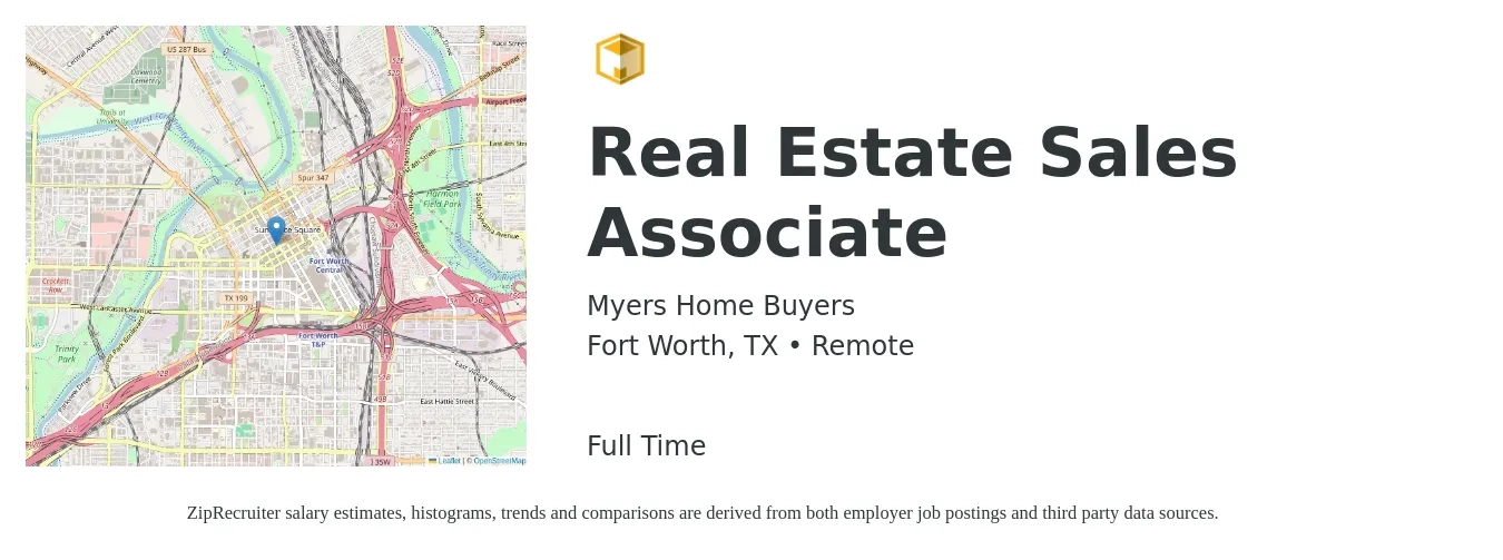 Myers Home Buyers job posting for a Real Estate Sales Associate in Fort Worth, TX with a salary of $52,200 to $95,800 Yearly with a map of Fort Worth location.