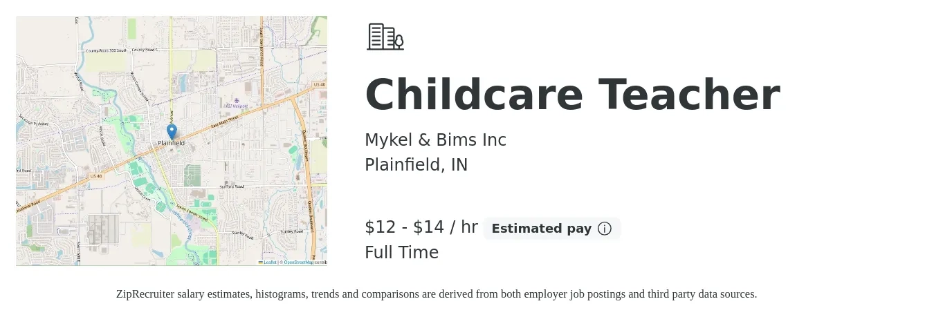 Mykel & Bims Inc job posting for a Childcare Teacher in Plainfield, IN with a salary of $13 to $15 Hourly with a map of Plainfield location.