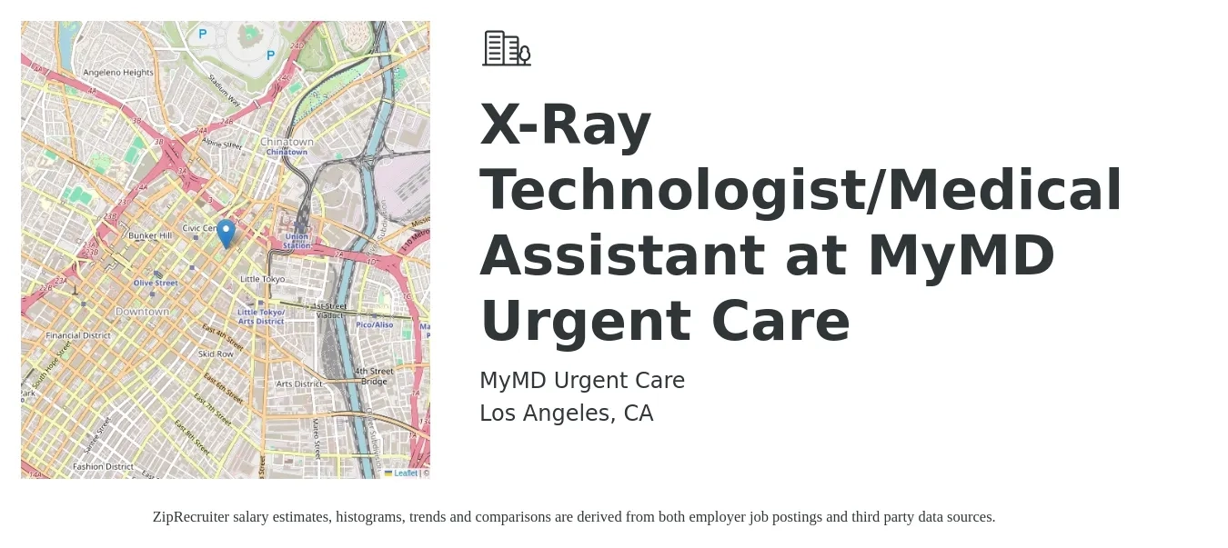 MyMD Urgent Care job posting for a X-Ray Technologist/Medical Assistant at MyMD Urgent Care in Los Angeles, CA with a salary of $26 to $32 Hourly with a map of Los Angeles location.