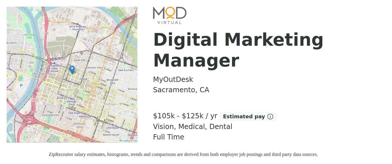 MyOutDesk job posting for a Digital Marketing Manager in Sacramento, CA with a salary of $105,000 to $125,000 Yearly and benefits including vision, dental, life_insurance, medical, and retirement with a map of Sacramento location.