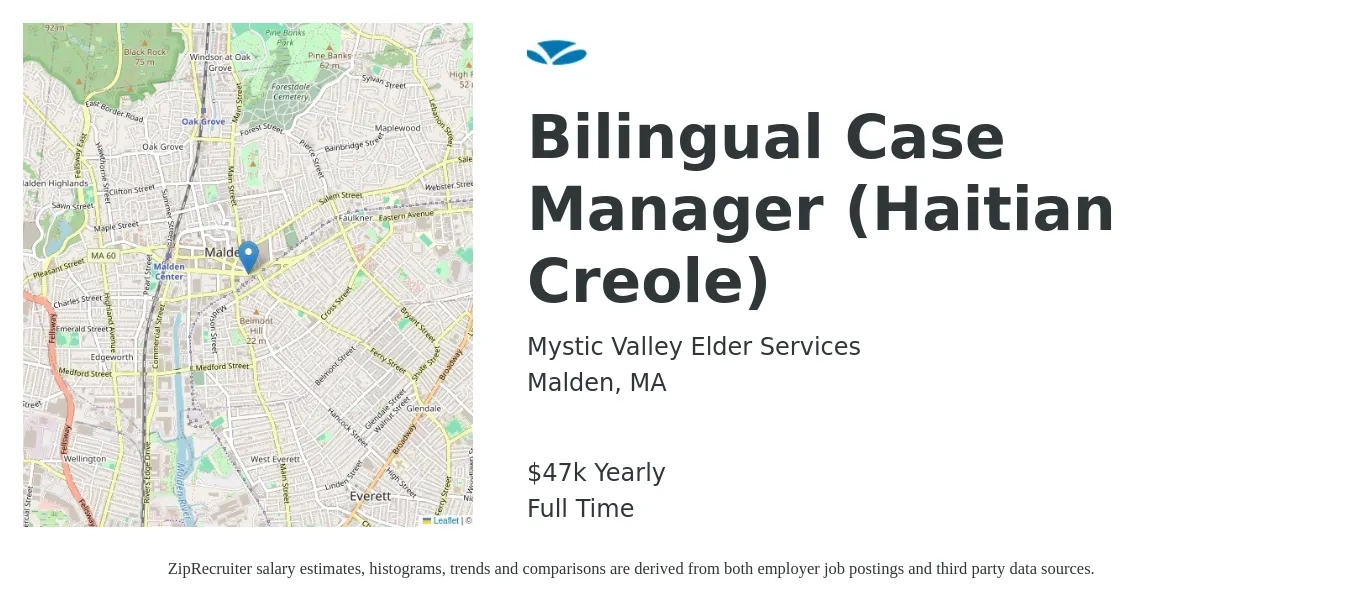 Mystic Valley Elder Services job posting for a Bilingual Case Manager (Haitian Creole) in Malden, MA with a salary of $47,275 Yearly with a map of Malden location.