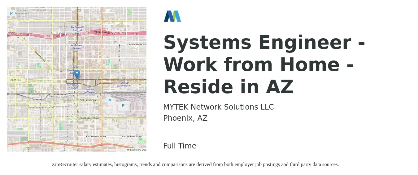 MYTEK Network Solutions LLC job posting for a Systems Engineer - Work from Home - Reside in AZ in Phoenix, AZ with a salary of $99,400 to $159,200 Yearly with a map of Phoenix location.