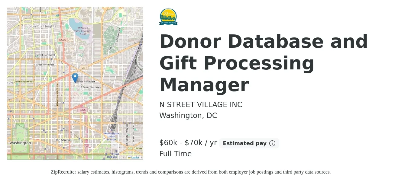 N STREET VILLAGE INC job posting for a Donor Database and Gift Processing Manager in Washington, DC with a salary of $60,000 to $70,000 Yearly with a map of Washington location.