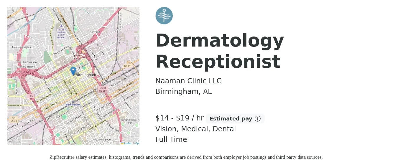 Naaman Clinic LLC job posting for a Dermatology Receptionist in Birmingham, AL with a salary of $15 to $20 Hourly and benefits including dental, life_insurance, medical, retirement, and vision with a map of Birmingham location.