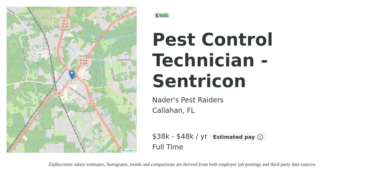 Nader's Pest Raiders job posting for a Pest Control Technician - Sentricon in Callahan, FL with a salary of $35,000 to $45,000 Yearly with a map of Callahan location.