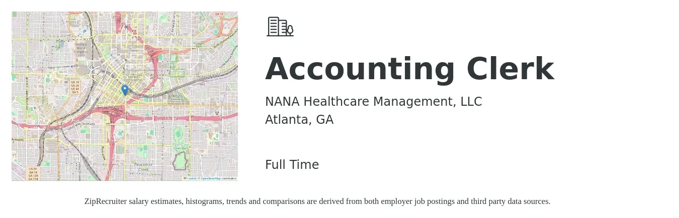 NANA Healthcare Management, LLC job posting for a Accounting Clerk in Atlanta, GA with a salary of $20 to $23 Hourly with a map of Atlanta location.