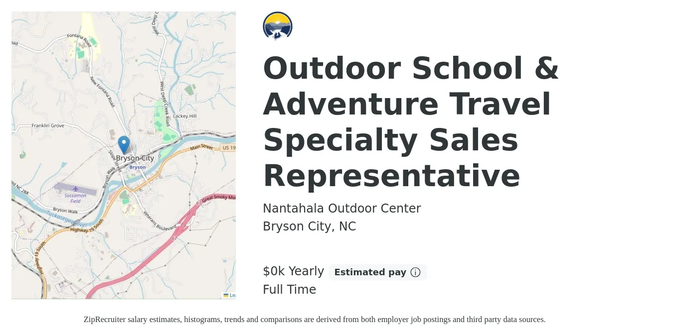 Nantahala Outdoor Center job posting for a Outdoor School & Adventure Travel Specialty Sales Representative in Bryson City, NC with a salary of $19 Yearly with a map of Bryson City location.