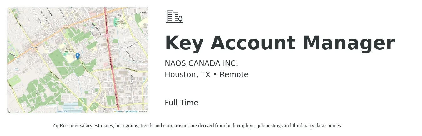 NAOS CANADA INC. job posting for a Key Account Manager in Houston, TX with a salary of $69,700 to $106,000 Yearly with a map of Houston location.