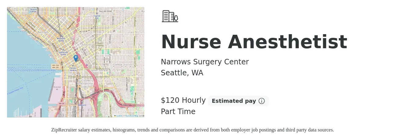 Narrows Surgery Center job posting for a Nurse Anesthetist in Seattle, WA with a salary of $125 Hourly with a map of Seattle location.