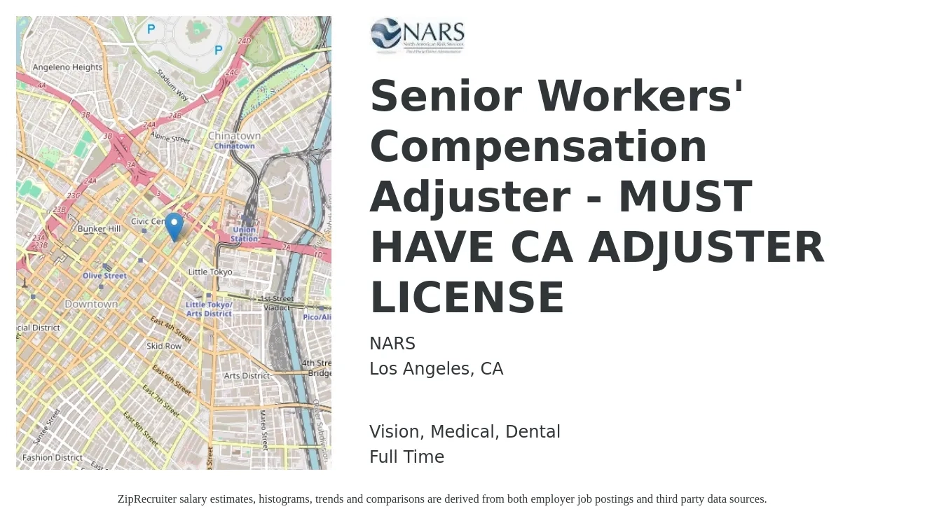 NARS job posting for a Senior Workers' Compensation Adjuster - MUST HAVE CA ADJUSTER LICENSE in Los Angeles, CA with a salary of $71,100 to $92,100 Yearly and benefits including dental, life_insurance, medical, retirement, and vision with a map of Los Angeles location.