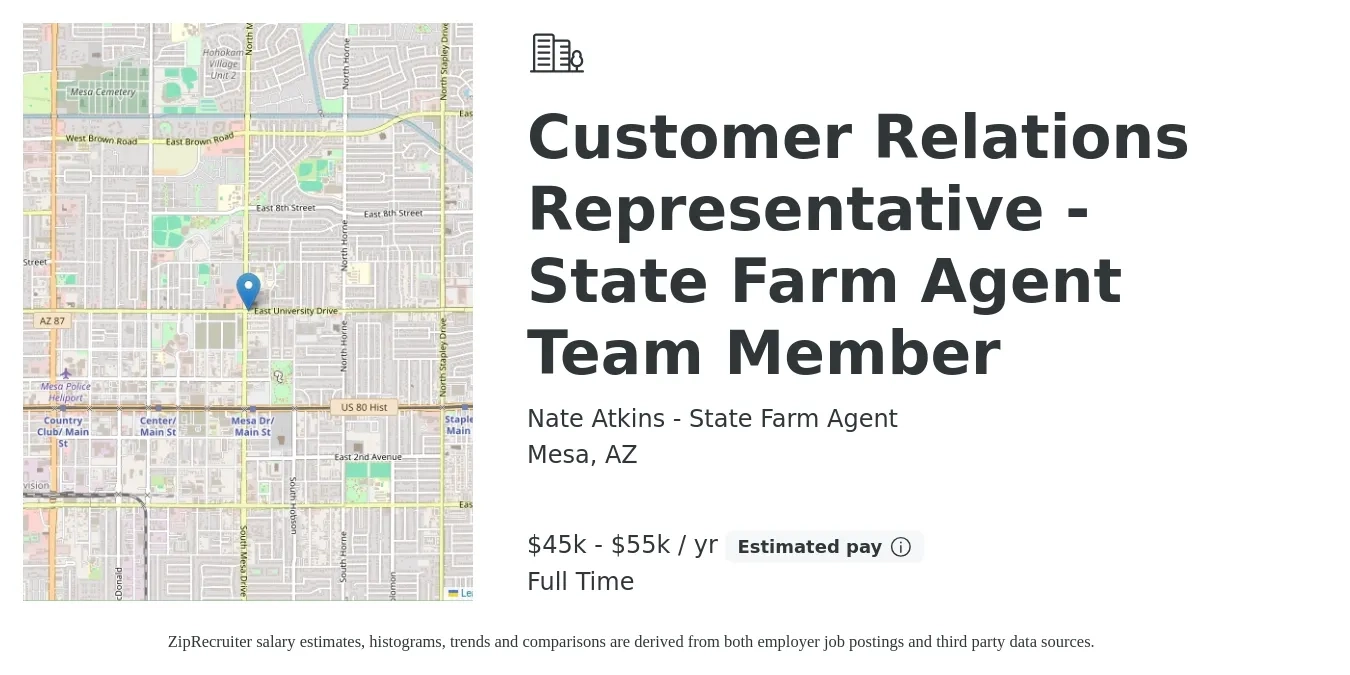 Nate Atkins - State Farm Agent job posting for a Customer Relations Representative - State Farm Agent Team Member in Mesa, AZ with a salary of $45,000 to $55,000 Yearly with a map of Mesa location.