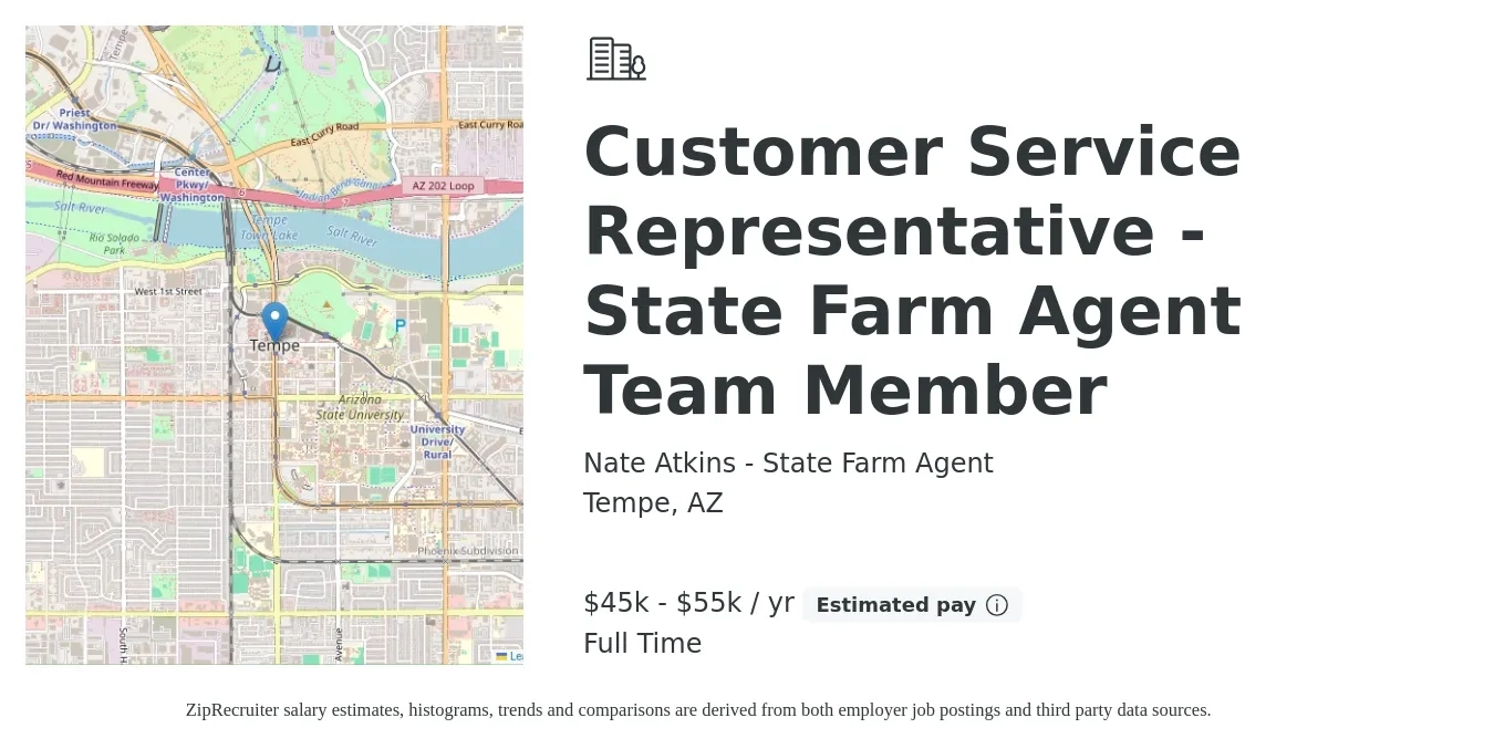Nate Atkins - State Farm Agent job posting for a Customer Service Representative - State Farm Agent Team Member in Tempe, AZ with a salary of $45,000 to $55,000 Yearly with a map of Tempe location.