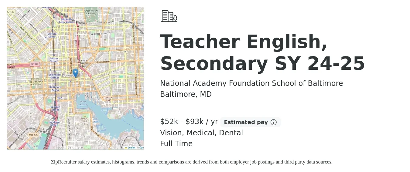 National Academy Foundation School of Baltimore job posting for a Teacher English, Secondary SY 24-25 in Baltimore, MD with a salary of $52,712 to $93,279 Yearly and benefits including vision, dental, life_insurance, medical, and retirement with a map of Baltimore location.