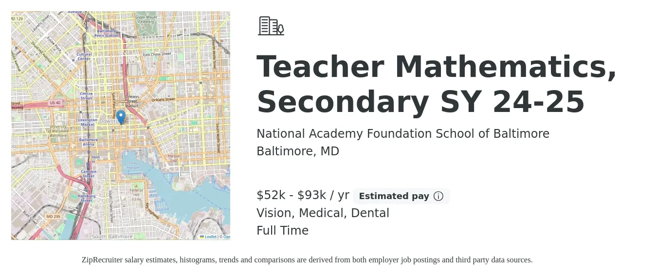 National Academy Foundation School of Baltimore job posting for a Teacher Mathematics, Secondary SY 24-25 in Baltimore, MD with a salary of $52,712 to $93,279 Yearly and benefits including dental, life_insurance, medical, retirement, and vision with a map of Baltimore location.