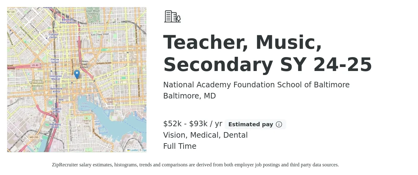 National Academy Foundation School of Baltimore job posting for a Teacher, Music, Secondary SY 24-25 in Baltimore, MD with a salary of $52,712 to $93,279 Yearly and benefits including medical, retirement, vision, dental, and life_insurance with a map of Baltimore location.
