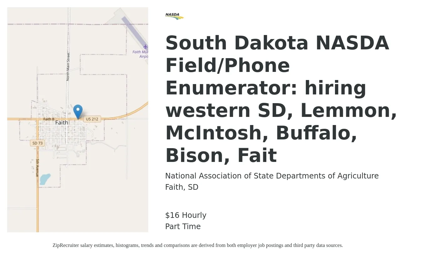National Association of State Departments of Agriculture job posting for a South Dakota NASDA Field/Phone Enumerator: hiring western SD, Lemmon, McIntosh, Buffalo, Bison, Fait in Faith, SD with a salary of $17 Hourly with a map of Faith location.