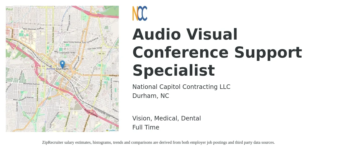 National Capitol Contracting (NCC) job posting for a Audio Visual Conference Support Specialist in Durham, NC with a salary of $47,800 to $76,800 Yearly and benefits including retirement, vision, dental, life_insurance, medical, and pto with a map of Durham location.