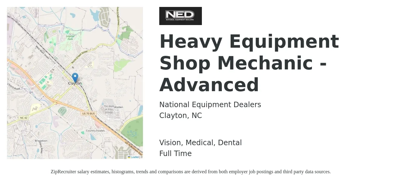 National Equipment Dealers job posting for a Heavy Equipment Shop Mechanic - Advanced in Clayton, NC with a salary of $20 to $28 Hourly and benefits including medical, pto, retirement, vision, dental, and life_insurance with a map of Clayton location.