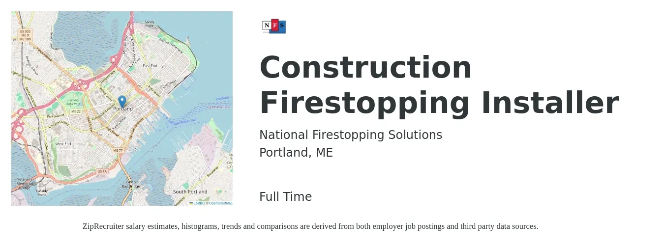 National Firestopping Solutions job posting for a Construction Firestopping Installer in Portland, ME with a salary of $20 Hourly with a map of Portland location.