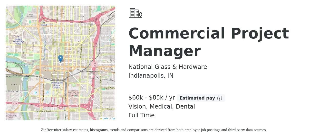 National Glass & Hardware job posting for a Commercial Project Manager in Indianapolis, IN with a salary of $60,000 to $85,000 Yearly and benefits including pto, vision, dental, and medical with a map of Indianapolis location.