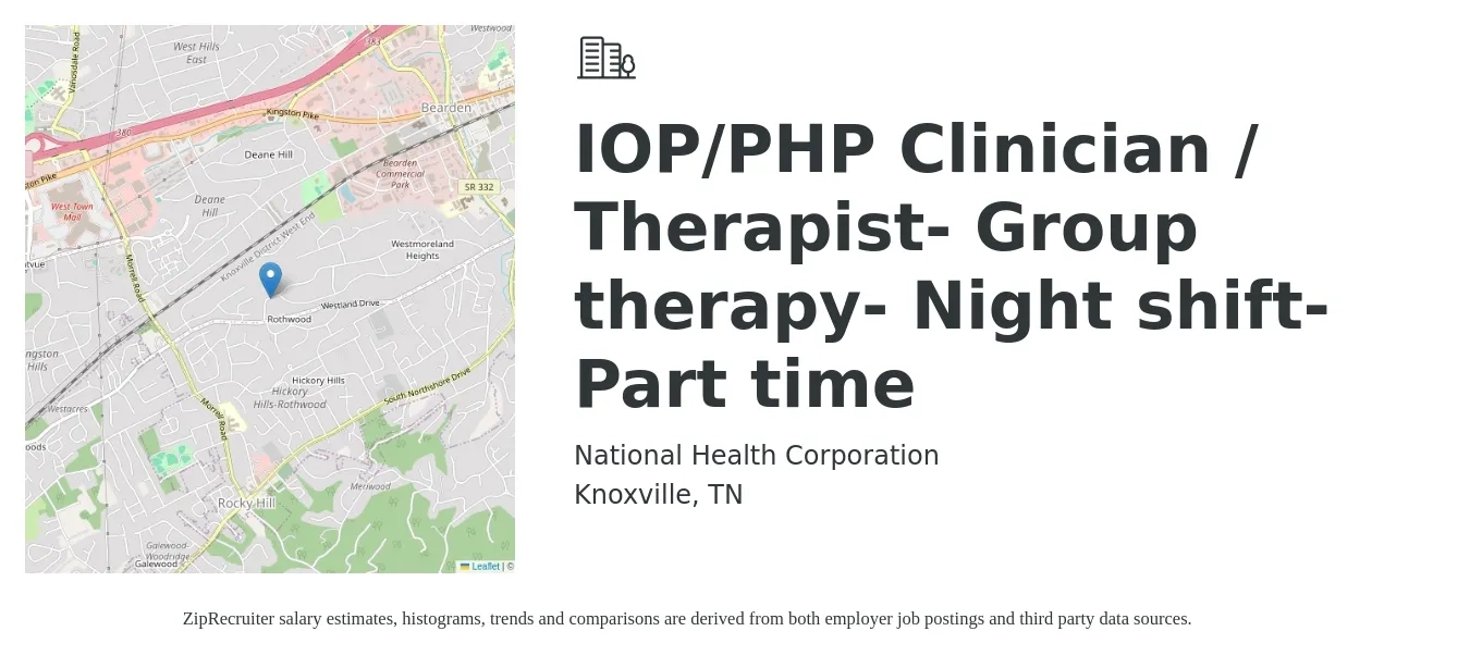 National Health Corporation job posting for a IOP/PHP Clinician / Therapist- Group therapy- Night shift- Part time in Knoxville, TN with a salary of $49,500 to $70,100 Yearly with a map of Knoxville location.