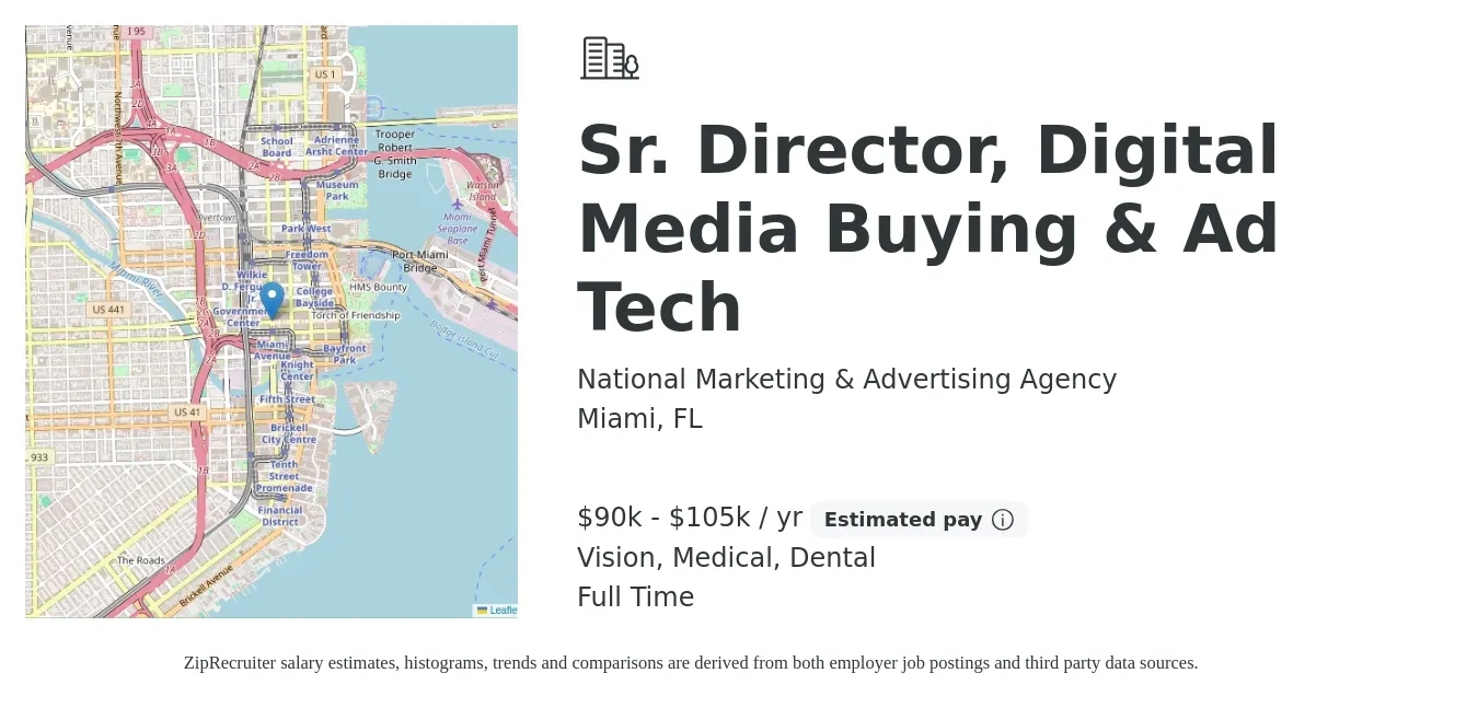 National Marketing & Advertising Agency job posting for a Sr. Director, Digital Media Buying & Ad Tech in Miami, FL with a salary of $90,000 to $105,000 Yearly and benefits including dental, life_insurance, medical, pto, retirement, and vision with a map of Miami location.