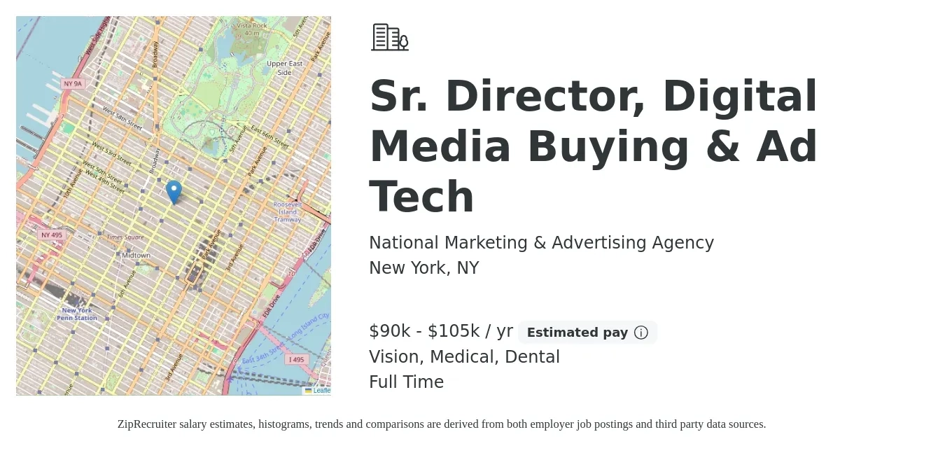 National Marketing & Advertising Agency job posting for a Sr. Director, Digital Media Buying & Ad Tech in New York, NY with a salary of $90,000 to $105,000 Yearly and benefits including dental, life_insurance, medical, pto, retirement, and vision with a map of New York location.