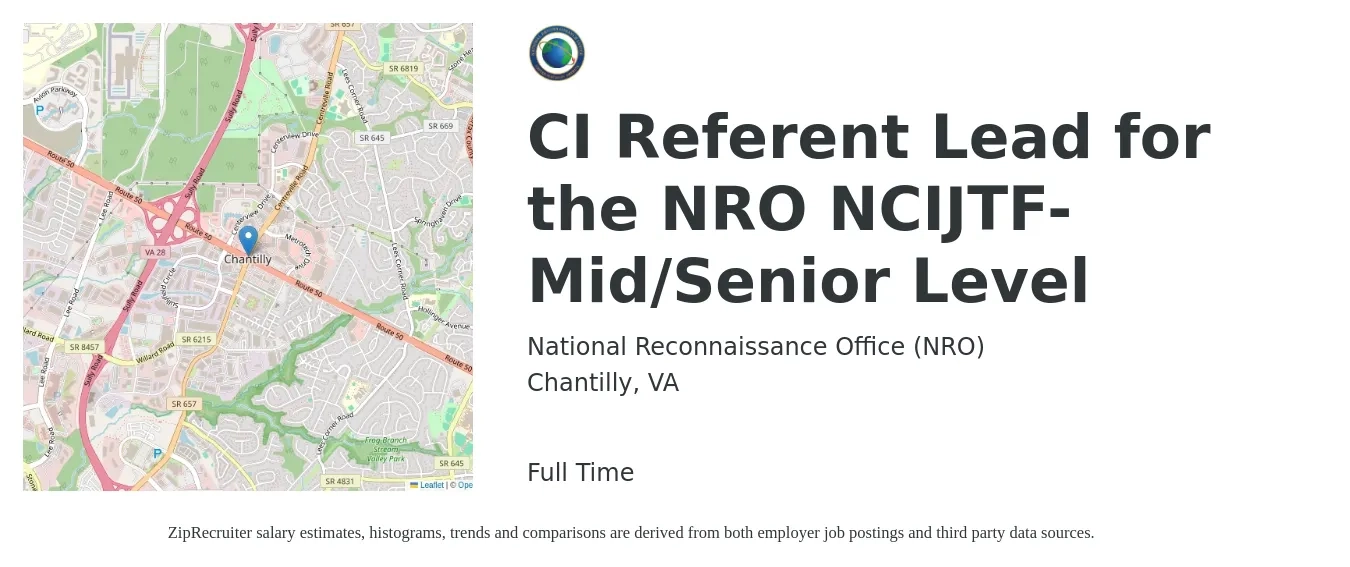 National Reconnaissance Office (NRO) job posting for a CI Referent Lead for the NRO NCIJTF- Mid/Senior Level in Chantilly, VA with a salary of $117,962 to $181,216 Yearly with a map of Chantilly location.