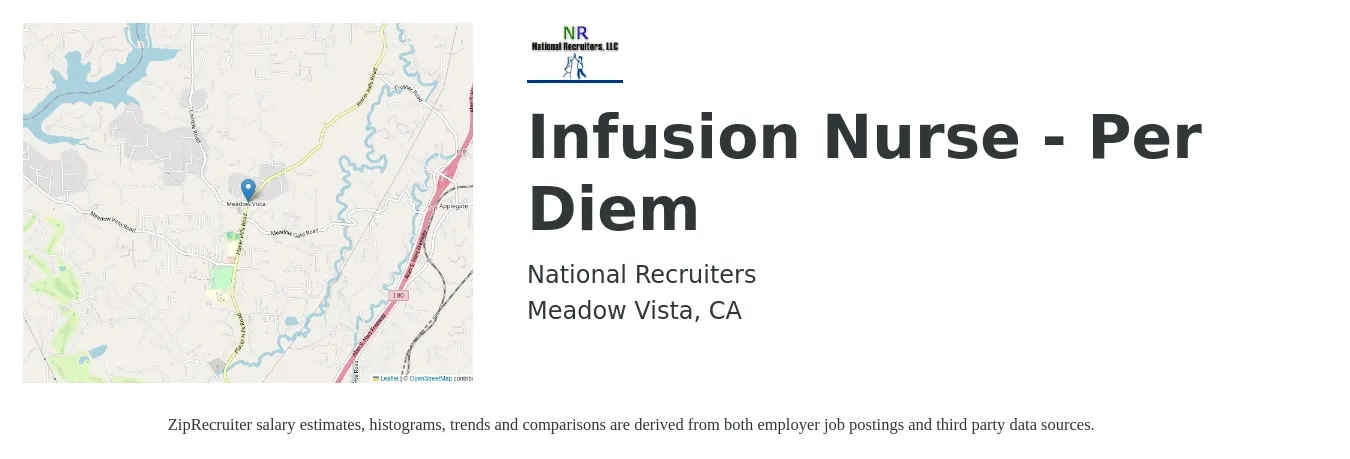 National Recruiters job posting for a Infusion Nurse - Per Diem in Meadow Vista, CA with a salary of $40 to $52 Hourly with a map of Meadow Vista location.