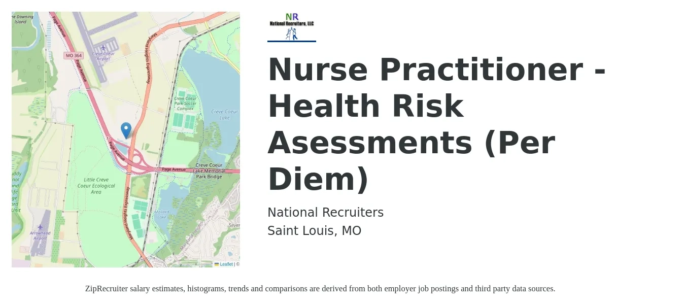 National Recruiters job posting for a Nurse Practitioner - Health Risk Asessments (Per Diem) in Saint Louis, MO with a salary of $105,000 to $145,800 Yearly with a map of Saint Louis location.