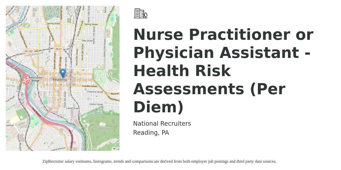 National Recruiters job posting for a Nurse Practitioner or Physician Assistant - Health Risk Assessments (Per Diem) in Reading, PA with a salary of $104,700 to $135,400 Yearly with a map of Reading location.