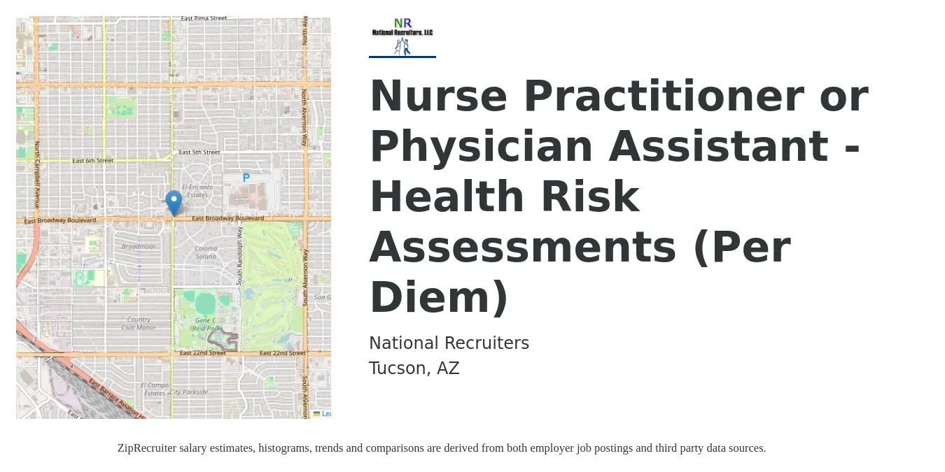 National Recruiters job posting for a Nurse Practitioner or Physician Assistant - Health Risk Assessments (Per Diem) in Tucson, AZ with a salary of $103,100 to $133,300 Yearly with a map of Tucson location.