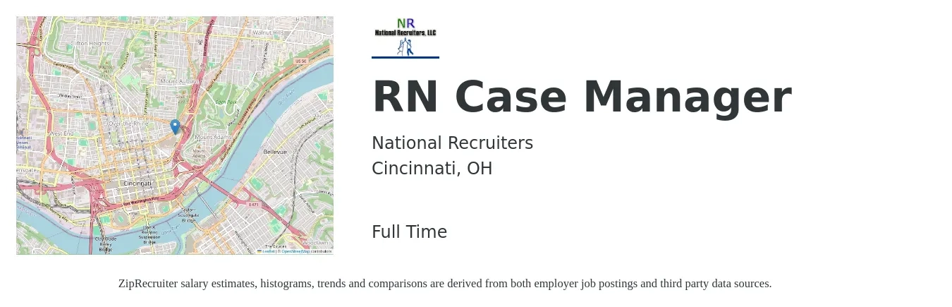 National Recruiters job posting for a RN Case Manager in Cincinnati, OH with a salary of $35 to $57 Hourly with a map of Cincinnati location.