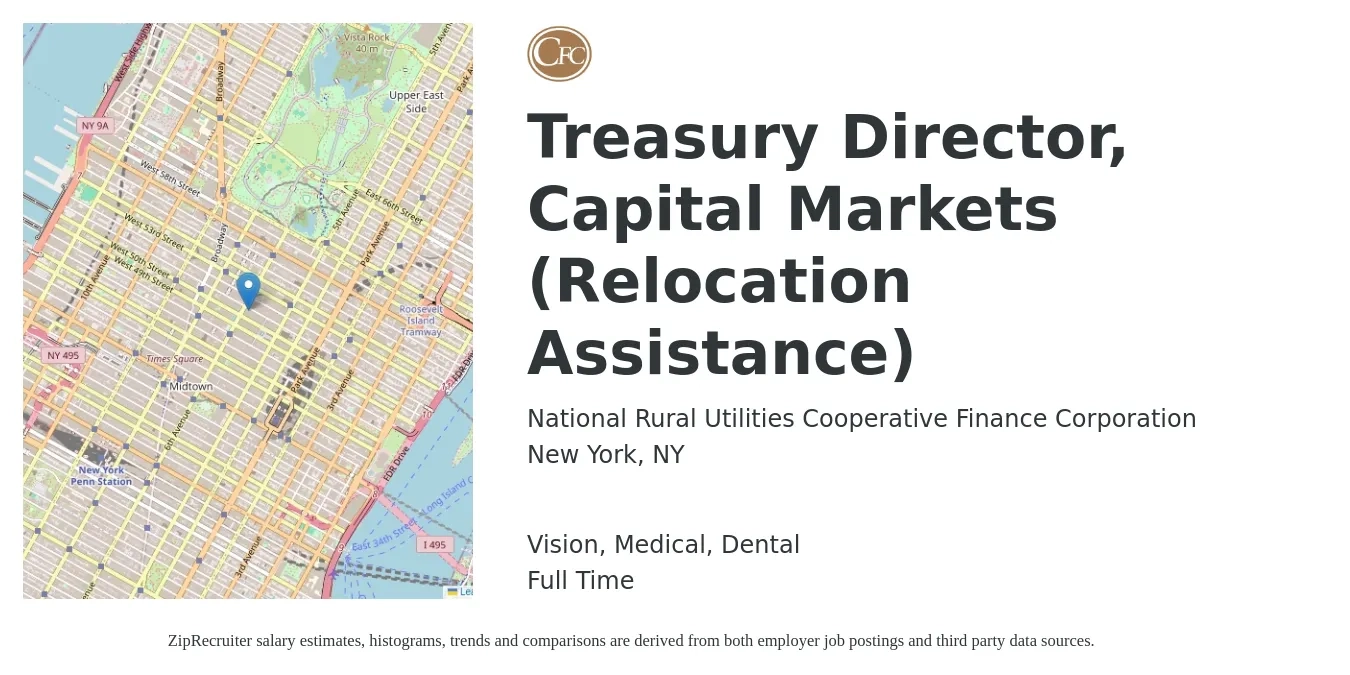 National Rural Utilities Cooperative Finance Corporation job posting for a Treasury Director, Capital Markets (Relocation Assistance) in New York, NY with a salary of $152,600 to $190,400 Yearly and benefits including medical, pto, retirement, vision, dental, and life_insurance with a map of New York location.
