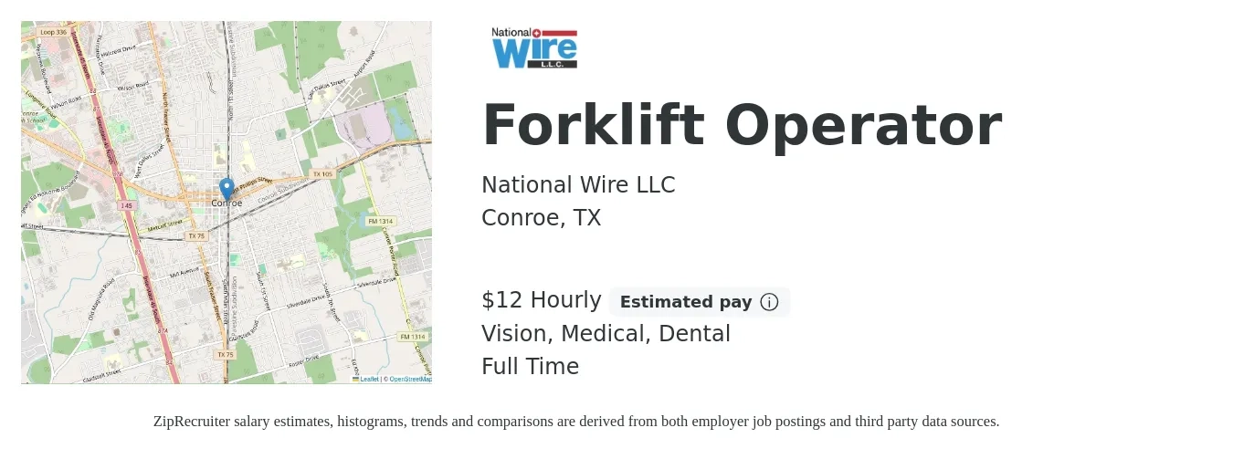 National Wire LLC job posting for a Forklift Operator in Conroe, TX with a salary of $14 to $17 Hourly and benefits including dental, medical, pto, and vision with a map of Conroe location.